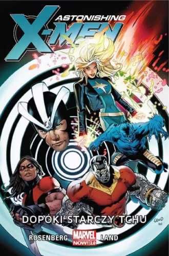 Astonishing X - Men T.3 Dopóki starczy tchu - Matthew Rosenberg