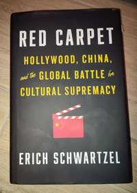 Red Carpet Hollywood, China, and the global battle for cultural superm