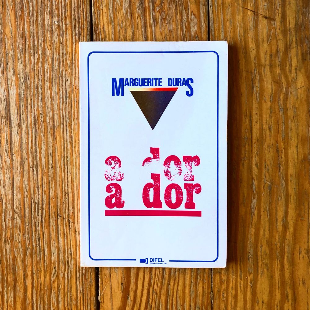 Marguerite Duras - A Dor