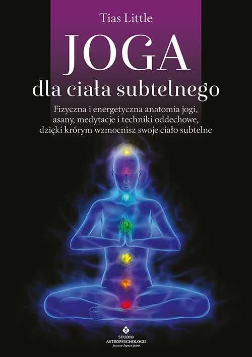 Joga dla ciała subtelnego
Autor: Tias Little