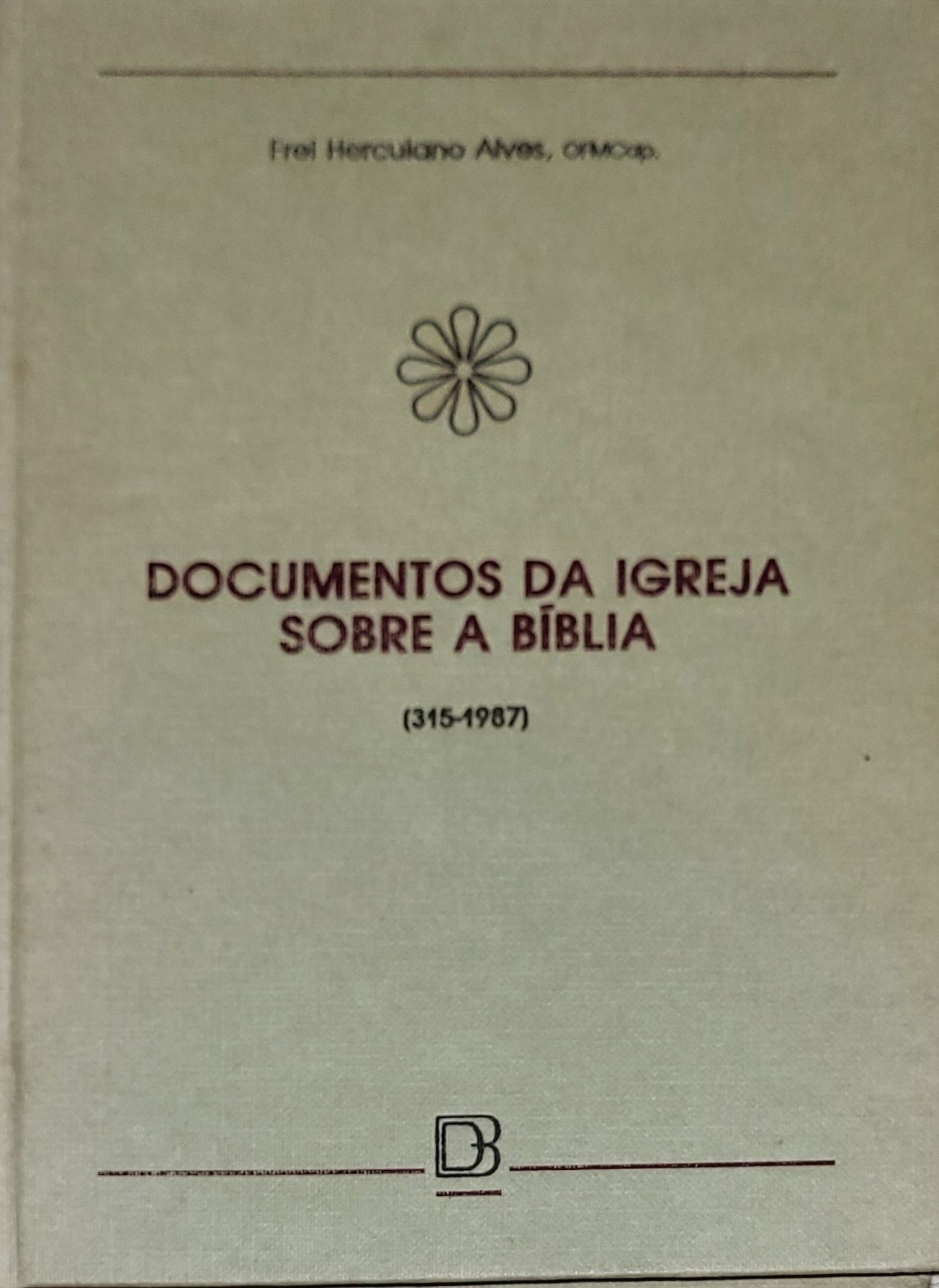 Livro Documentos da Igreja Sobre a Bíblia, de Frei Herculano Alves