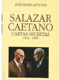 Salazar Caetano - Cartas Secretas 1932-68