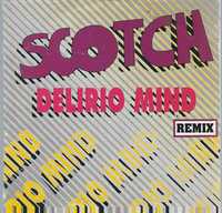 Maxi CD Scotch - Delirio Mind (Remix) (1990)