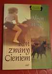 Koń zwany cieniem - Alison Hart