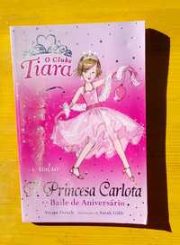 O clube da tiara 1- A princesa Carlota e o baile de aniversário