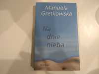 Dobra książka - Na dnie nieba Manuela Gretkowska (PG)