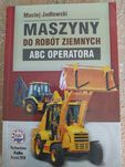 Maszyny Do Robót Ziemnych ABC Operatora