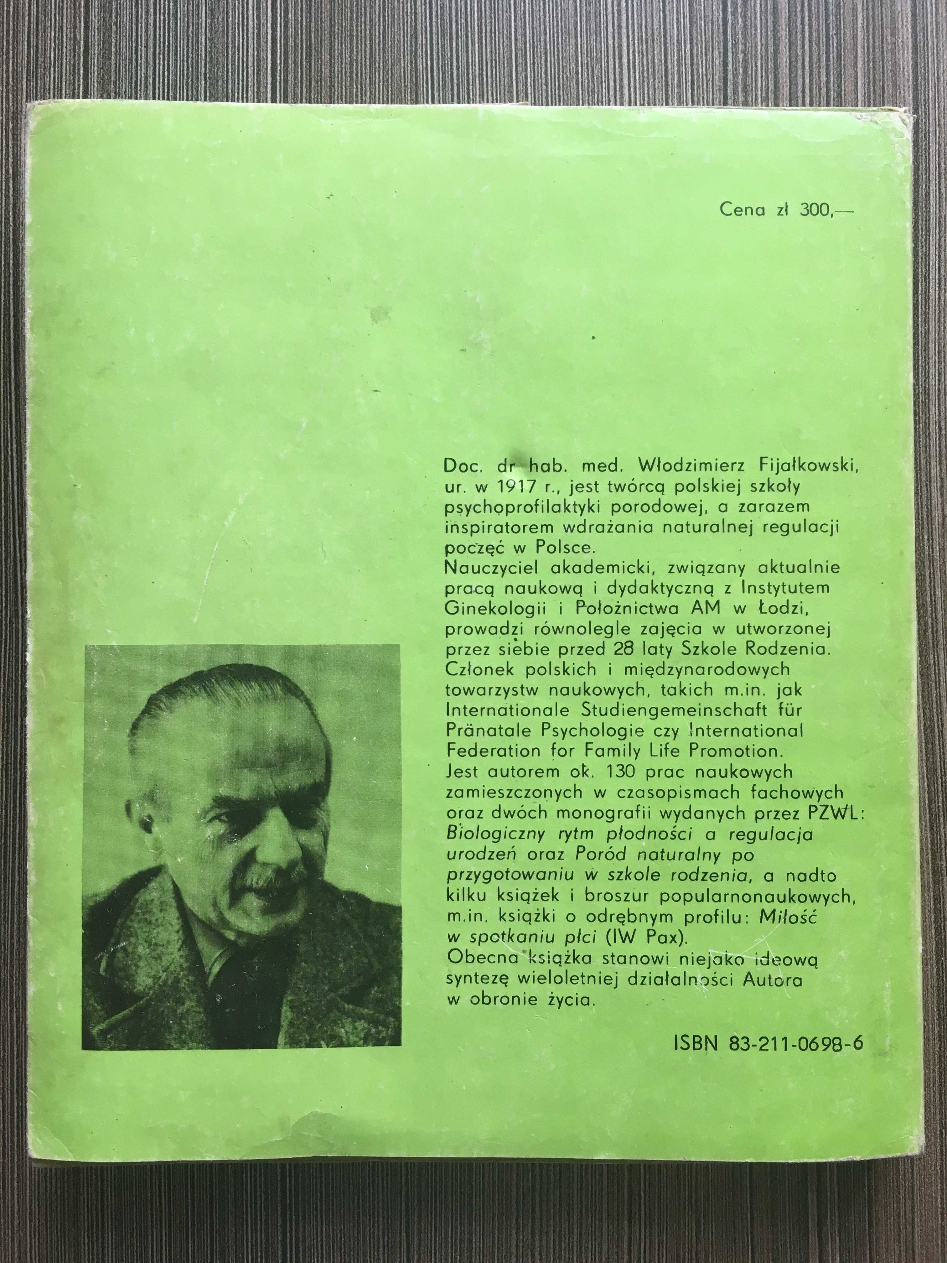„Dar rodzenia” Włodzimierz Fijałkowski