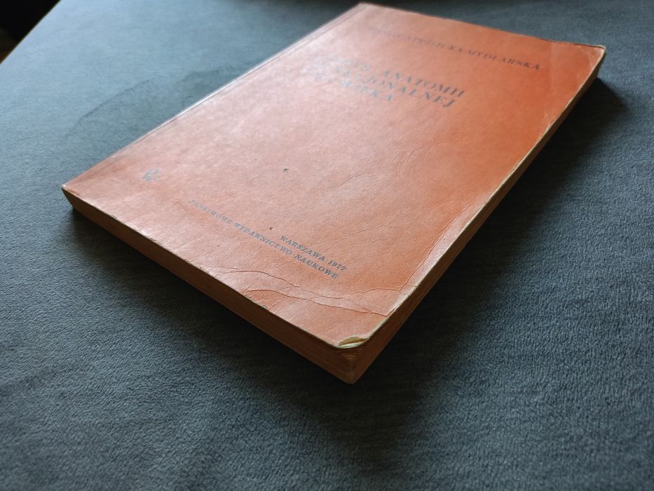 Wanda Stęślicka-Mydlarska "Zarys anatomii funkcjonalnej człowieka". Ks