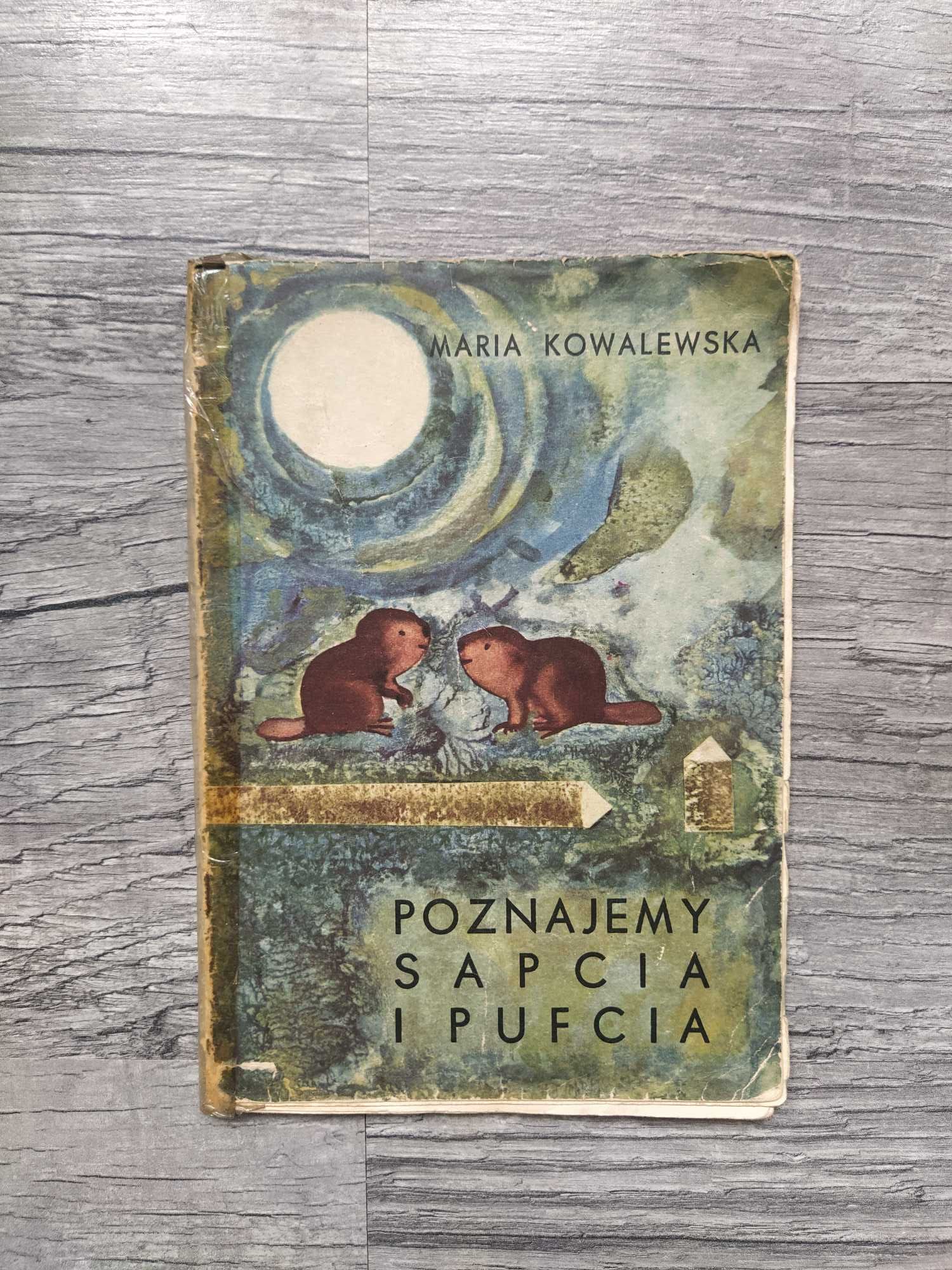 Poznajemy Sapcia i Pufcia Maria Kowalewska 1965 rok