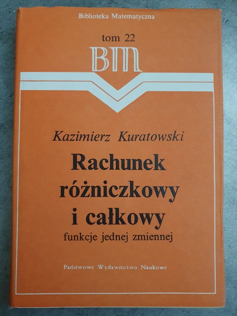 Kazimierz Kuratowski Rachunek różniczkowy i całkowy