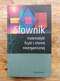 Słownik matematyki, fizyki i chemii nieorganicznej