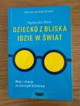 Dziecko z bliska idzie w świat A. Stein