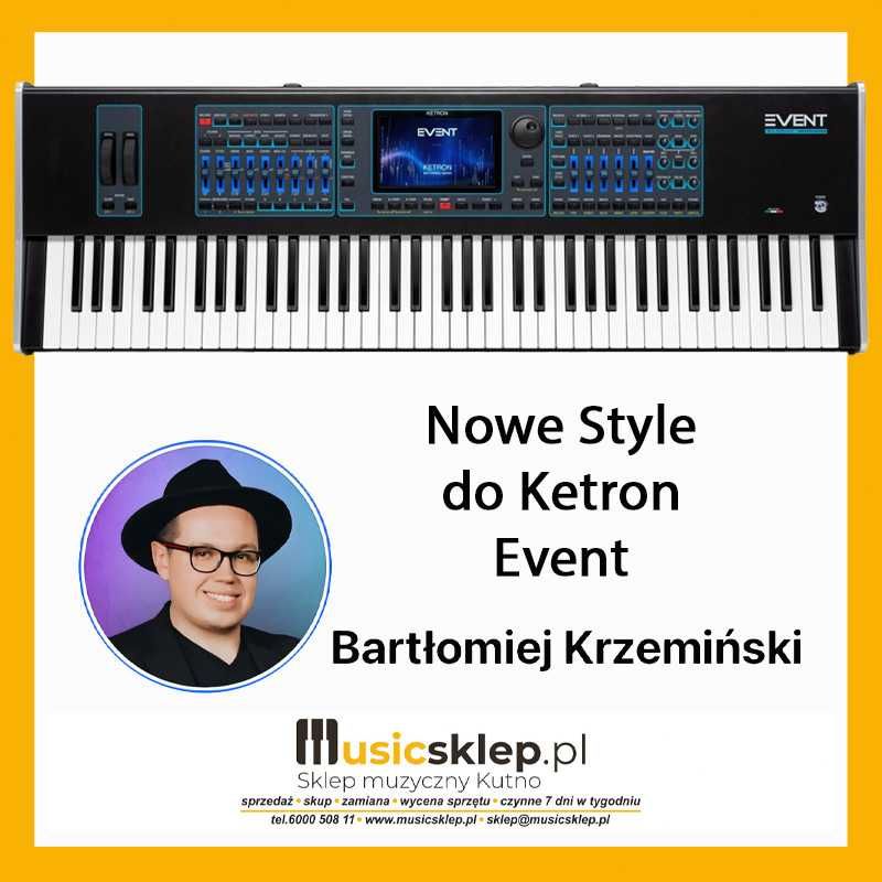 KETRON EVENT 76 klawiszy OD RĘKI plus style Bartek Krzeminski