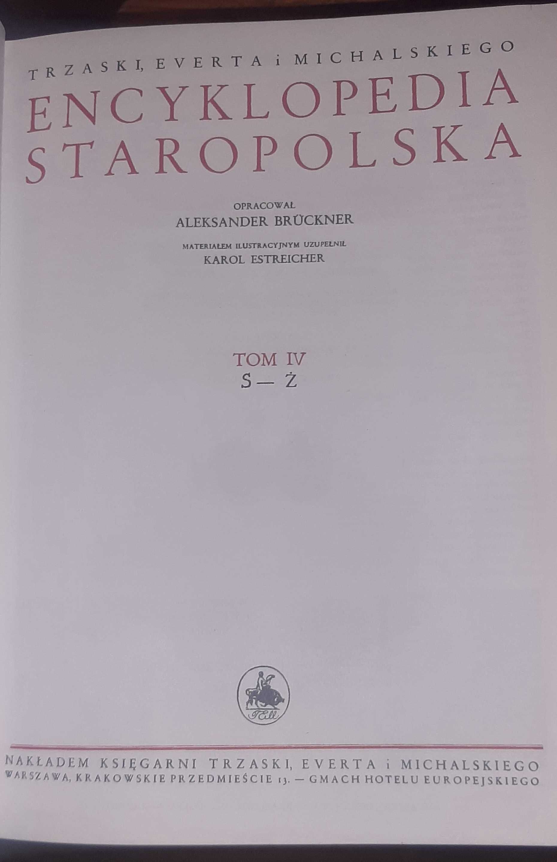 Encyklopedia staropolska. Ilustrowana. Tom 1,2,3,4 zestaw Z. Gloger