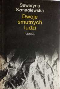 Dwoje smutnych ludzi. Seweryna Szmaglewska.