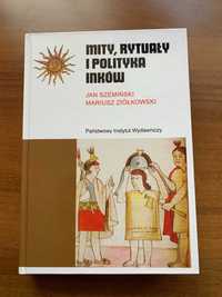 Mity, rytuały i polityka Inków - wydanie najnowsze