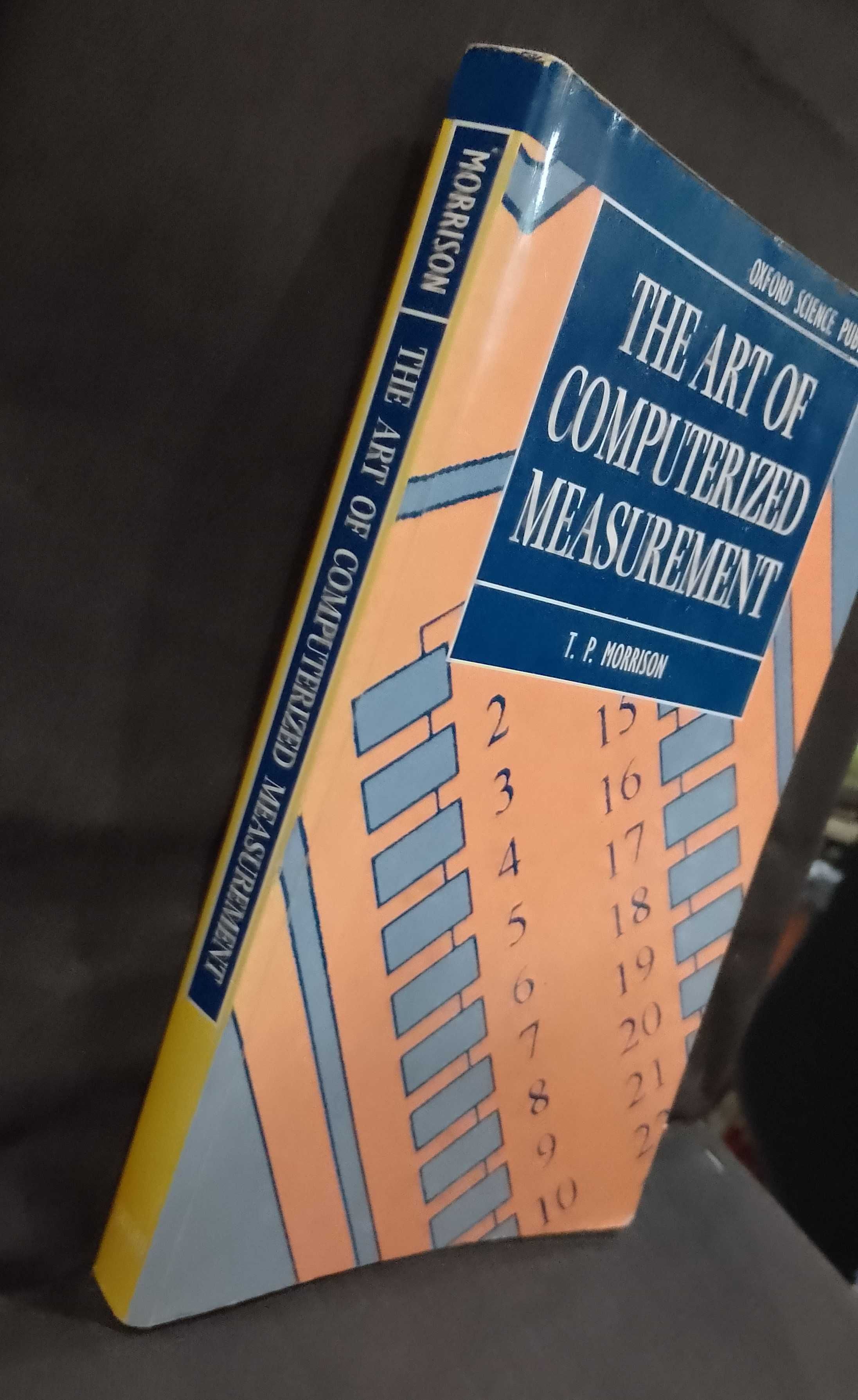 The Art of Computerized Measurement - T. P. Morrison