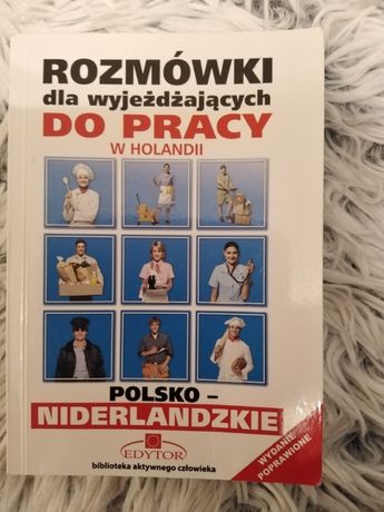 Rozmówki polsko-niderlandzkie/ dla wyjeżdżających do pracy w Holandii