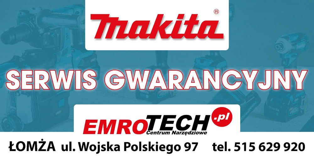 Autoryzowany serwis gwarancyjny i pogwarancyjny Makita