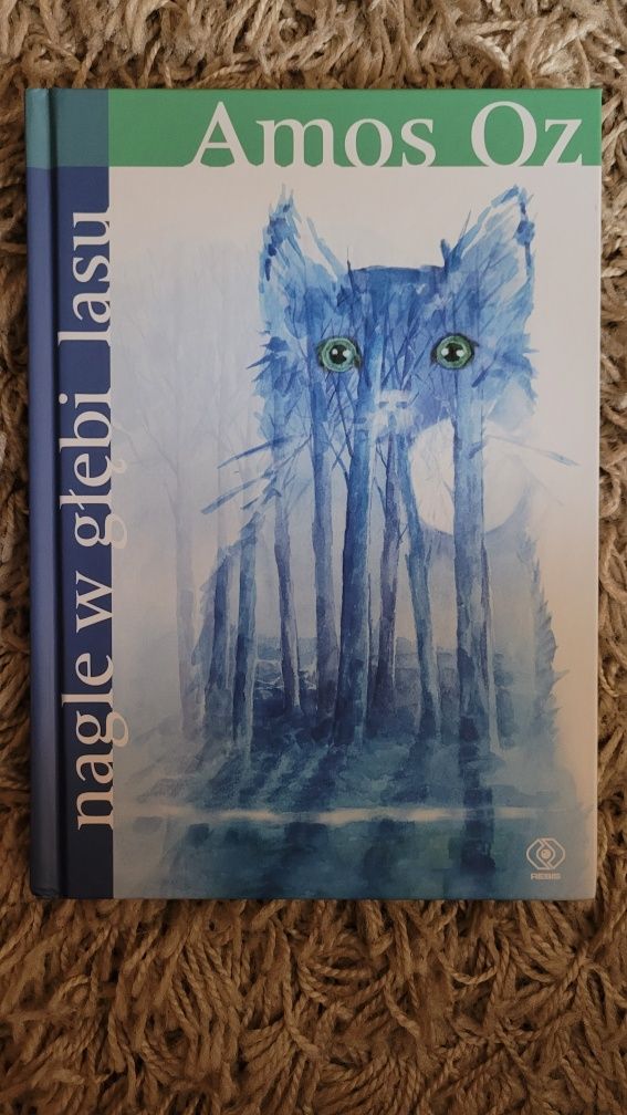 Amos Oz - Nagle w głębi lasu