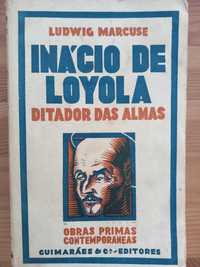 Inácio de Loyola, ditador das almas