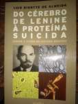 Do cérebro de Lenine a proteína suicida