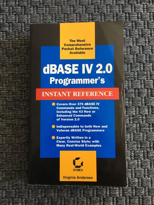 dBase IV 2.0 Programmer’s Instant Reference - Sybex