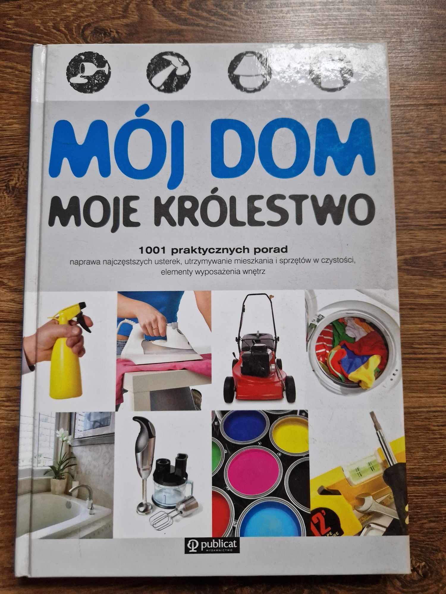 Książka poradnik Mój dom Moje Królestwo