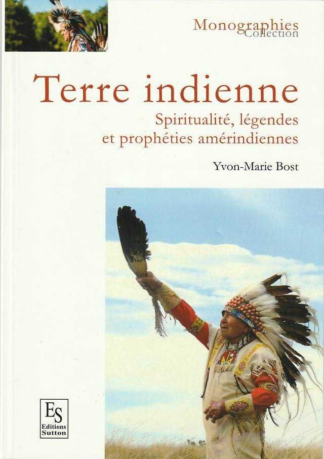 Terre indienne-Yvon-Marie Bost-Éditions Sutton