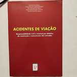 Livro Acidentes de viação - responsabilidade civil e criminal por defe