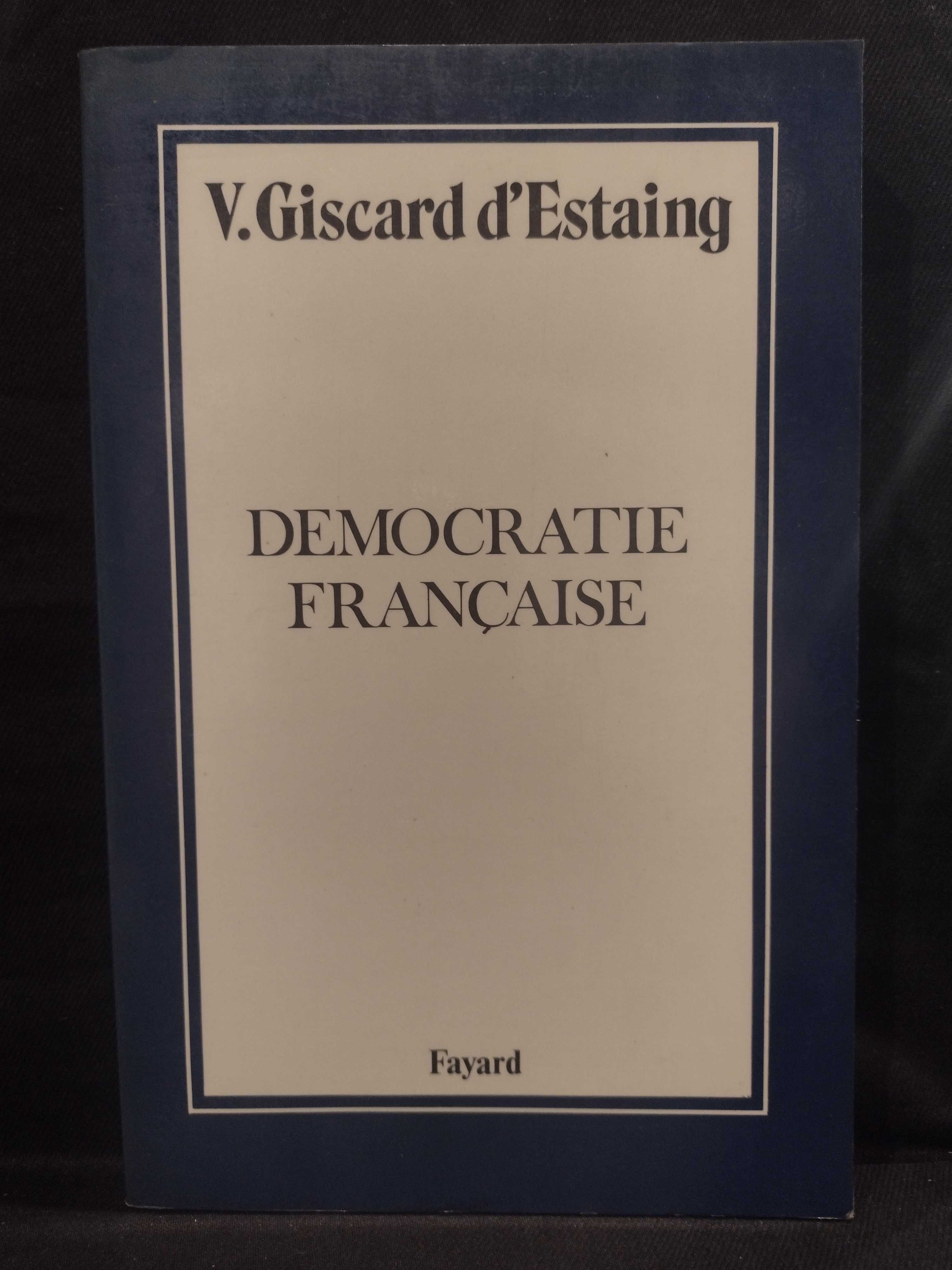 Democratie Française 1976 V. Giscard D´Estaing