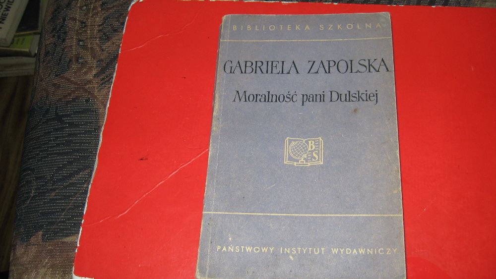 "Moralność Pani Dulskiej" Gabriela Zapolska