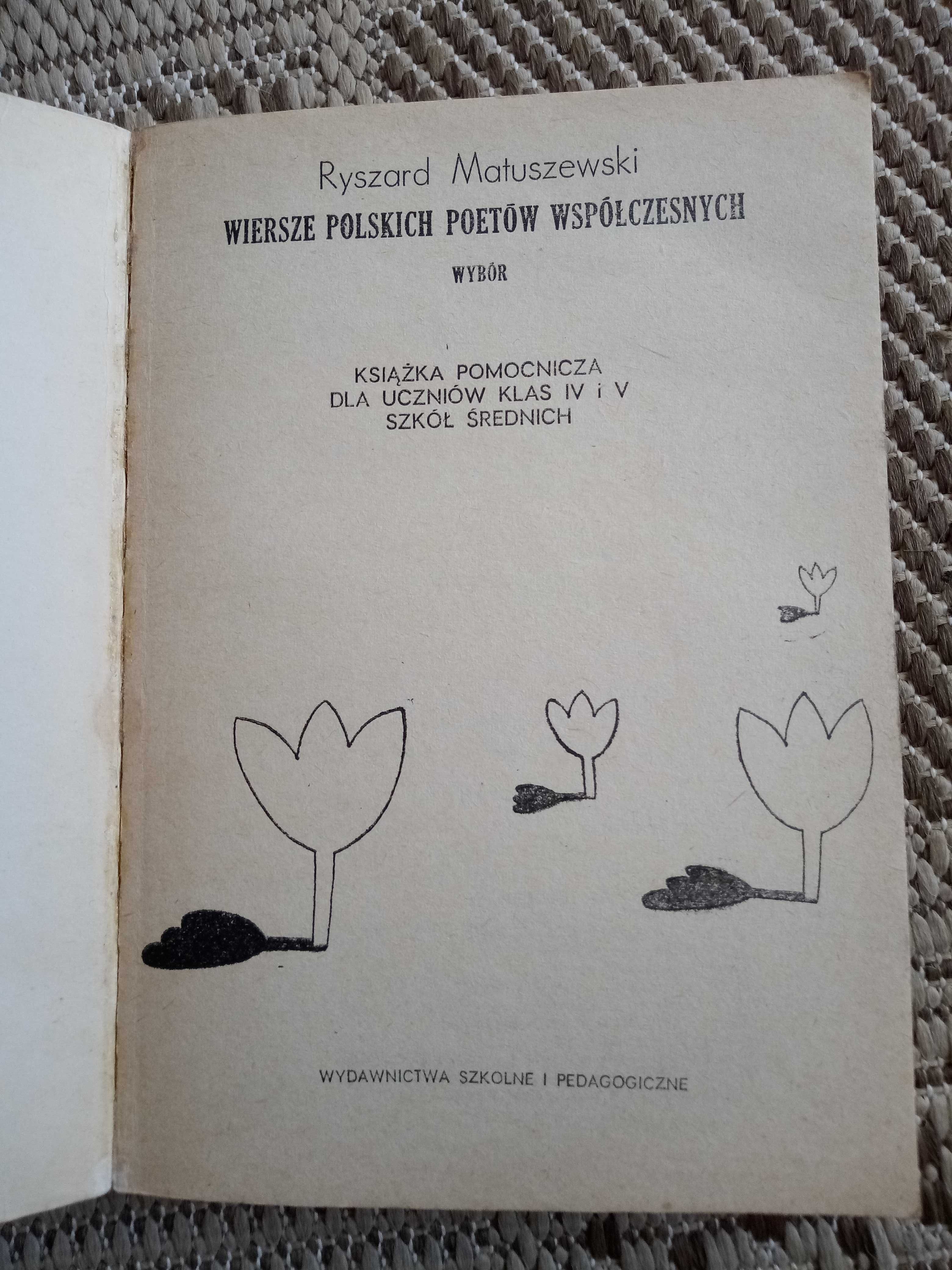Wiersze Polskich Poetów Współczesnych Ryszard Matuszewski 1984 WSiP