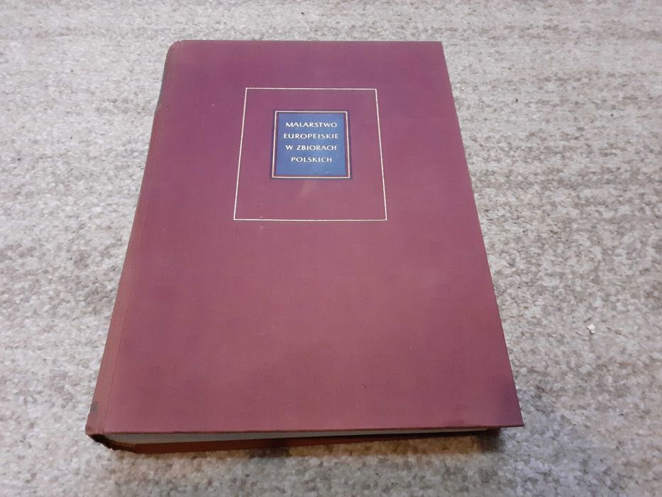 Malarstwo europejskie w zbiorach polskich.  (album)