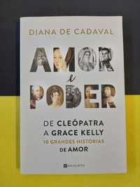 Diana de Cadaval - Amor e poder