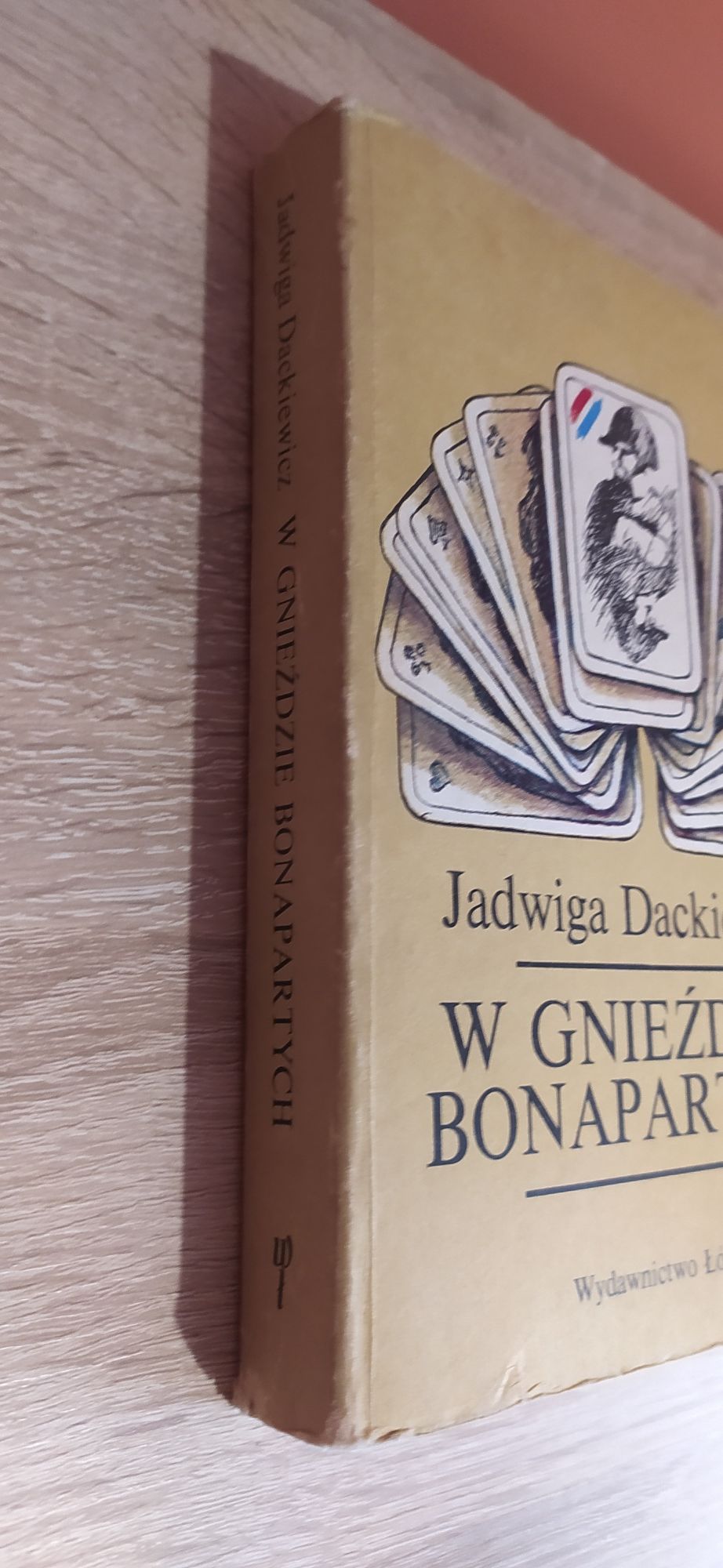 W gnieździe Bonapartych - Jadwiga Dackiewicz