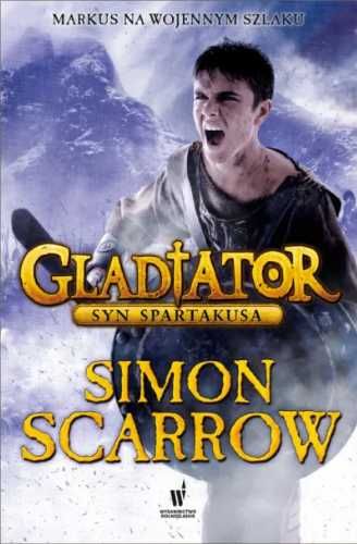 Gladiator T3. Syn Spartakusa - Simon Scarrow