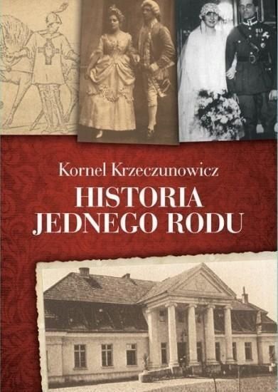 Historia Jednego Rodu, Kornel Krzeczunowicz