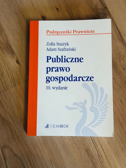 Publiczne prawo gospodarcze Snażyk Szafrański 10 wydanie