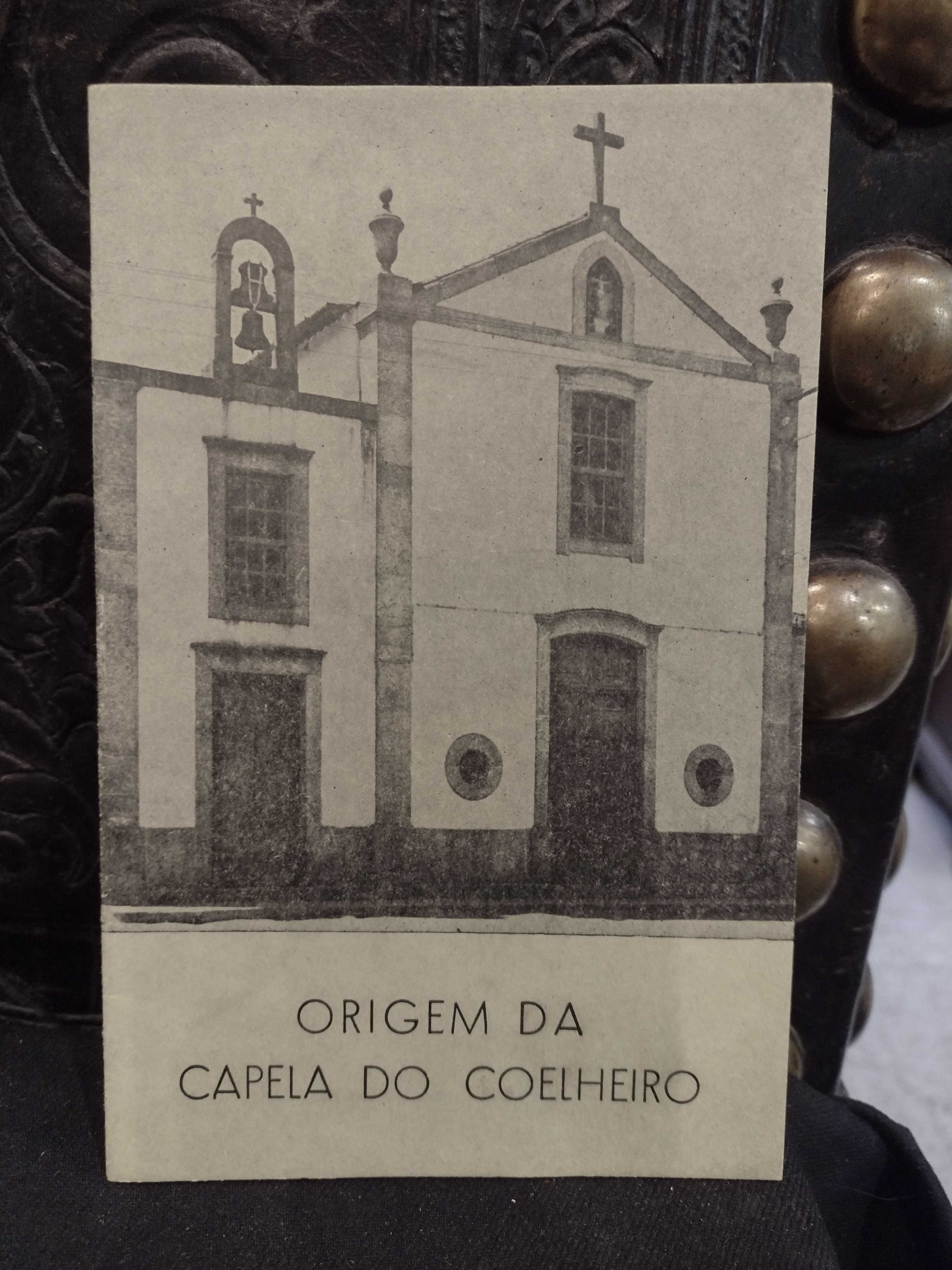 Origem da Capela do Coelheiro - Bernardino Faria 1967