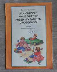 Jak chronić małe dziecko przed wypadkiem drogowym 1988 PRL