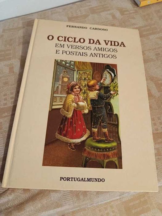 O Ciclo da Vida em versos amigos e postais antigos, Fernando Cardoso