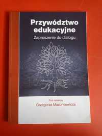 Przywództwo edukacyjne, Zaproszenie do dialogu, Grzegorz Mazurkiewicz