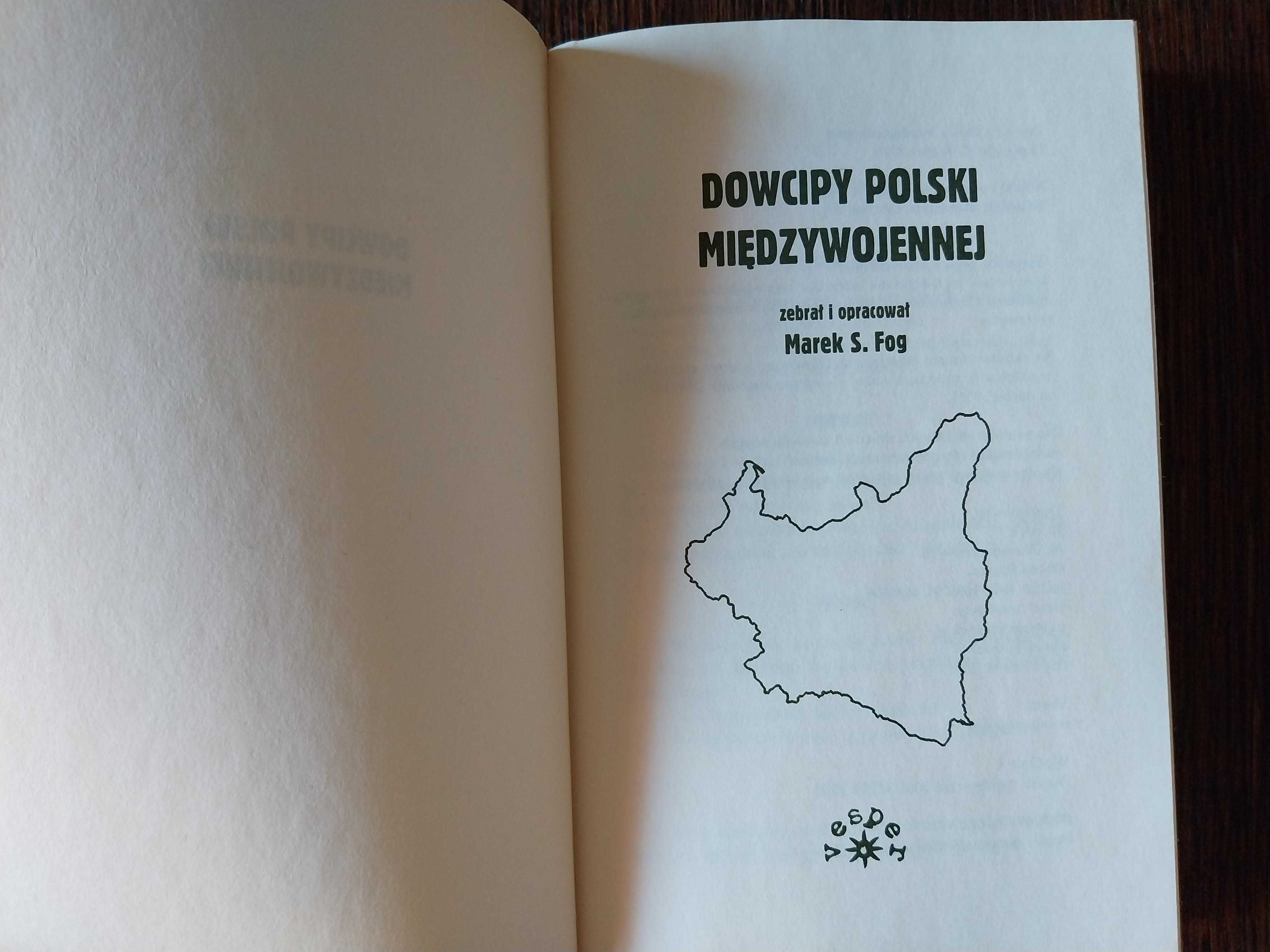 Dowcipy Polski międzywojennej (zebrał i opracował Marek S. Fog)