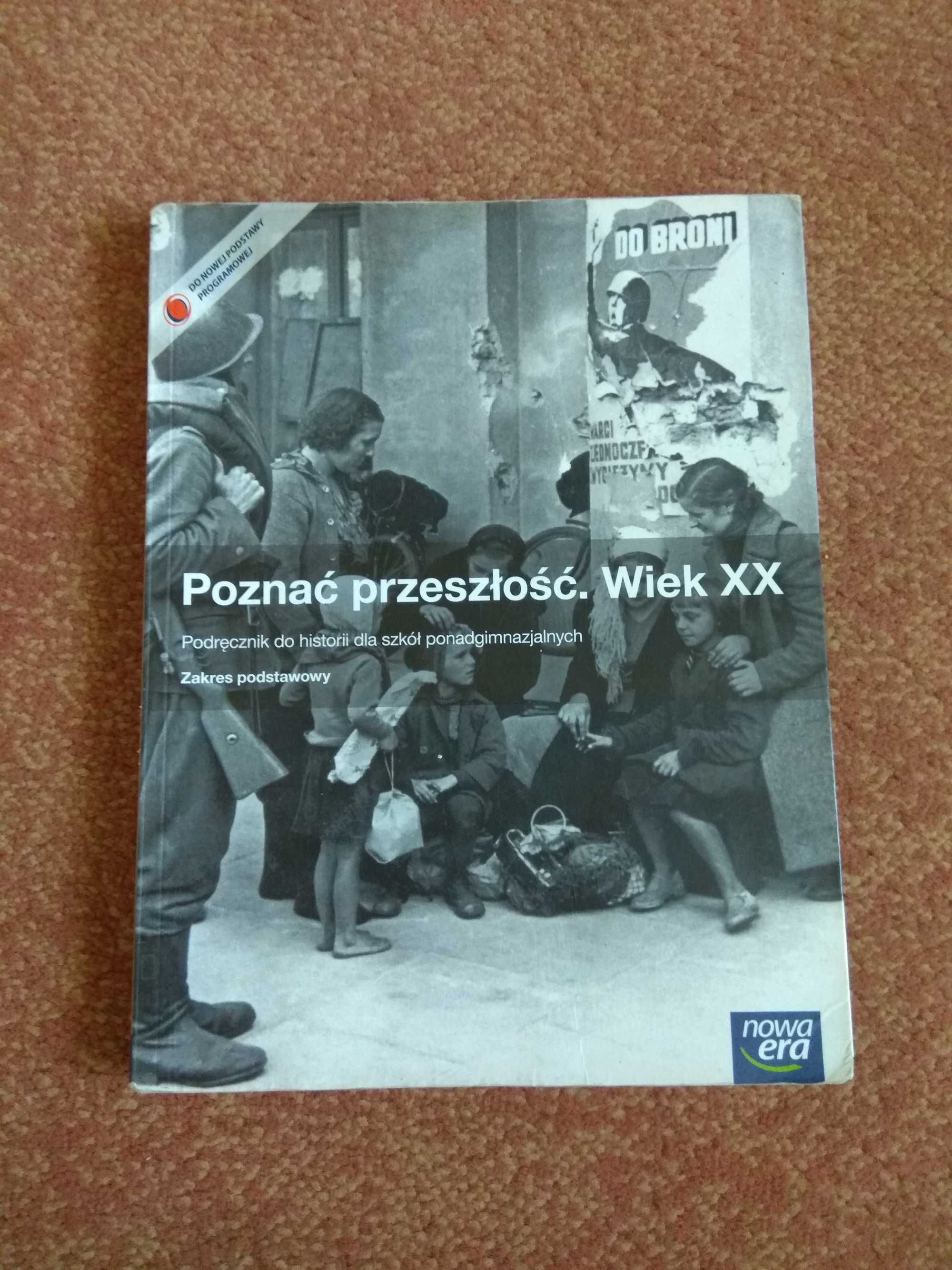 Poznać przeszłość. Wiek XX. Historia. Szkoła ponadgimnazjalna