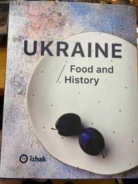 Книга Ukraine. Food and History (Видавництво Їжак) нова