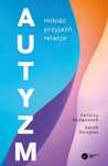 Autyzm Miłość, Przyjaźń, Relacje 08128B02843Ks