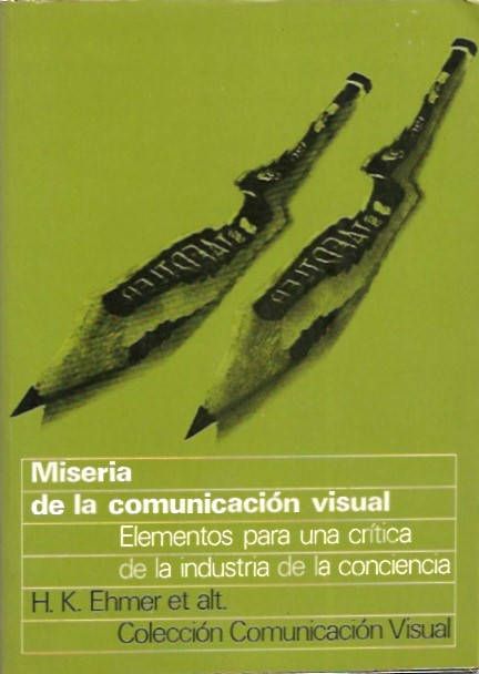 Miseria de la comunicación visual_AA.VV._Gustavo Gili