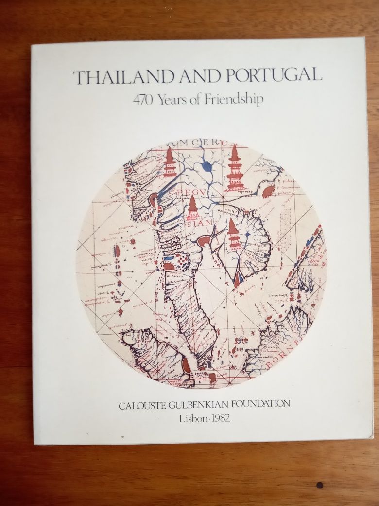 Thailand and Portugal-470 Years of Friendship,  Calouste Gulbenkian